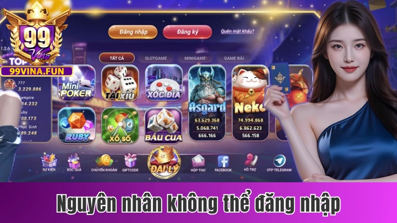 Đăng Nhập 99vina - Hướng Dẫn Quy Trình Thực Hiện Đơn Giản 2 Nguyên nhân khiến đăng nhập bị trì hoãn