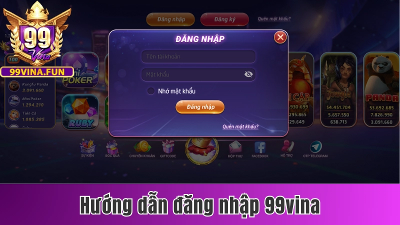 Đăng Nhập 99vina - Hướng Dẫn Quy Trình Thực Hiện Đơn Giản 1 Quy trình đăng nhập 99vina nhanh chóng